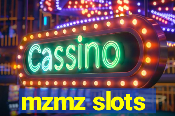 mzmz slots